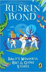 Ruskin Bond Ranjis Wonderful Bat and Other Stories